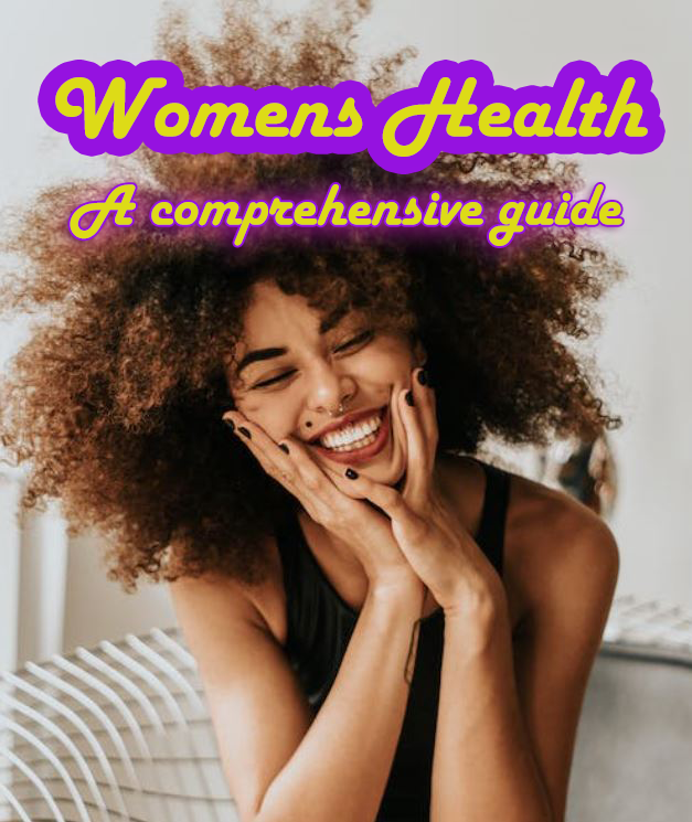 A comprehensive guide to women's health